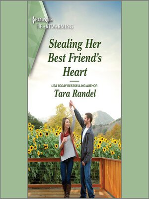 cover image of Stealing Her Best Friend's Heart